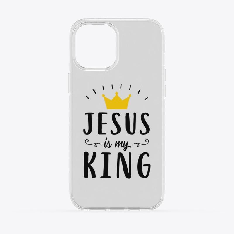 Jesus is my KING