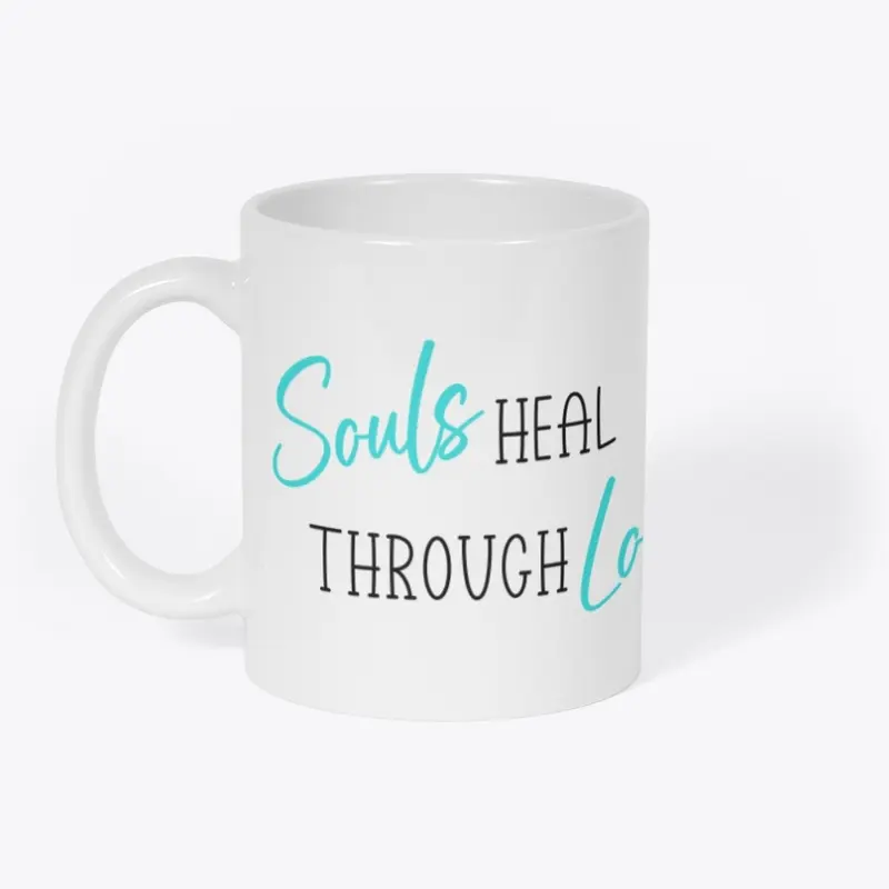 Souls Heal Through Love